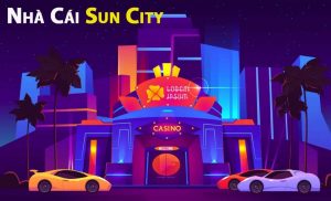 Suncity - Nhà cái cá cược, casino cực đỉnh