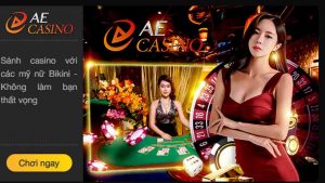 AE Casino chiếm lĩnh thị trường với đa dạng lĩnh vực
